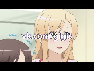 [nbfo] how ordinary high school girls wanted to become idols | futsuu no joshikousei ga locodol yattemita - episode 01 [russ. subtitles]