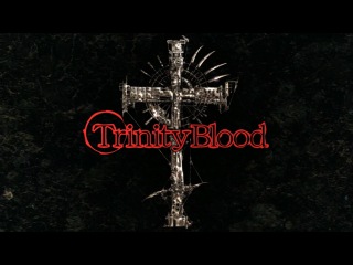 trinity blood - episode 7